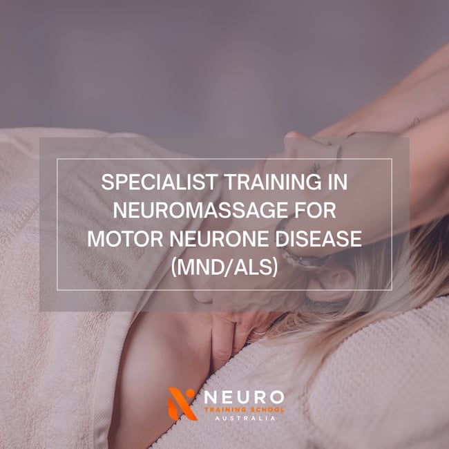 Specialist Training in NeuroMassage for Motor Neurone Disease (CPD)